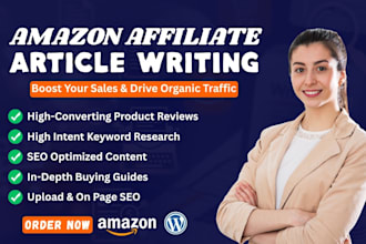 write SEO amazon affiliate articles and blog posts for sales