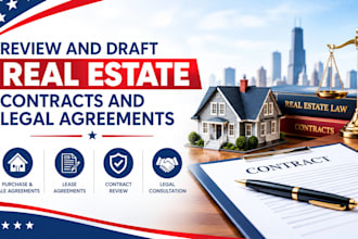 review and draft real estate contracts and legal agreements