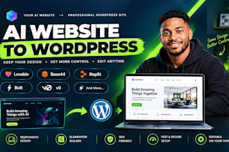 convert lovable,hostinger ai, base44,framer, replit or ai website to wordpress