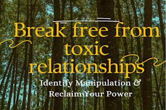help clients recognize and break free from manipulative relationships