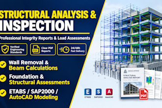 perform structural analysis, building inspection, and structural assessment