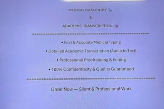 do professional medical data entry and academic transcription