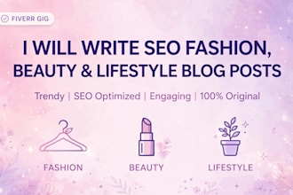 write SEO fashion beauty and lifestyle blog posts
