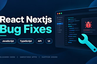 fix bugs in your react nextjs or javascript web application
