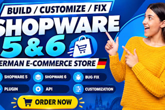 build, customize or fix shopware 5 and 6 store for german agencies and business