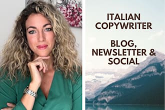 be your italian copywriter for blog posts, newsletters and social media
