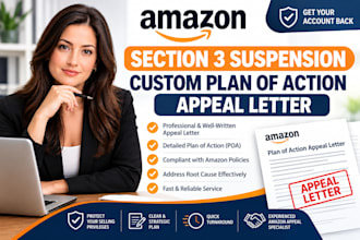 fix amazon section 3 suspension and write a custom plan of action appeal letter