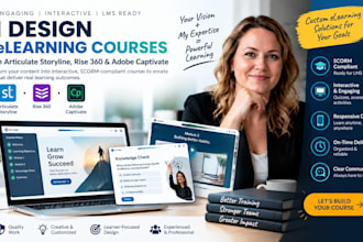 design elearning scorm course in articulate storyline, rise 360, adobe captivate