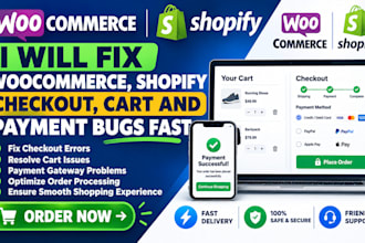 fix woocommerce, shopify checkout, cart and payment bugs fast