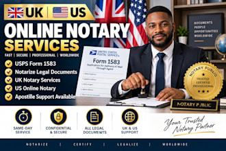perform UK US online notary, usps form 1583, notarize legal document, UK notary