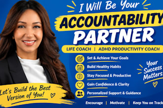 be your accountability partner, life coach, adhd productivity coach