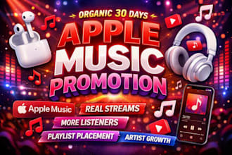 do organic 30 days apple music promotion, apple music promotion