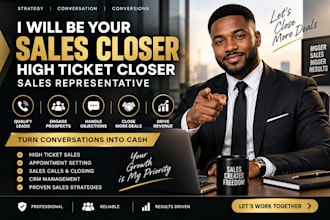 be your sales closer high ticket closer sales representative and close more deal