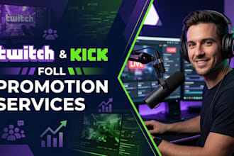 promote twitch kick promotion for live viewers subs and twitch affliate