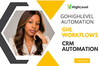 build gohighlevel automation, ghl workflows and crm automation