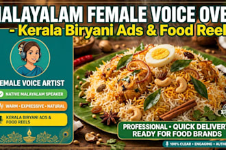 do malayalam female voice over for kerala biryani ads and food reels