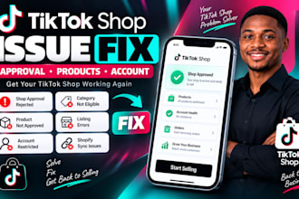fix tiktok shop approval, product and account issues