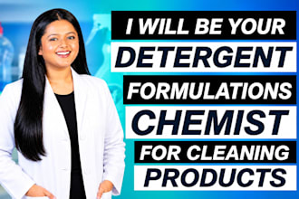 be your detergent formulations chemist for cleaning products