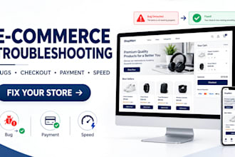 fix e commerce website issues ,bugs, checkout, payment and speed problems