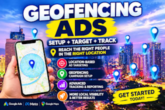 setup high converting and targeted geofencing ads for SEO location tracking