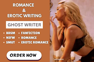 write adult erotic romance, nsfw anime fanfiction, and ghostwrite erotic story