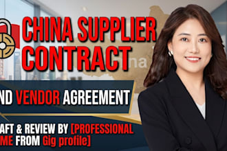 draft a professional china supplier contract and vendor agreement