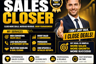 be your high ticket sales closer, b2b sales rep and appointment setter