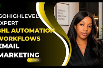 gohighlevel expert, ghl automation workflows and email marketing