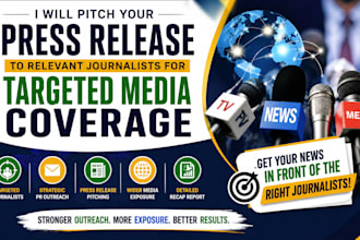 pitch your press release to relevant journalists for targeted media coverage