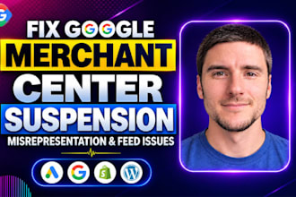fix your google merchant center suspension, misrepresentation, shopping ads fix