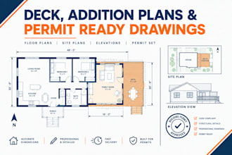design deck, addition plans, and permit ready drawings