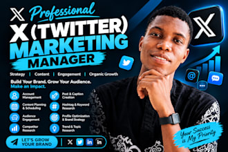 be your x twitter marketing manager for organic growth
