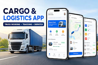 build cargo app, truck booking, logistics dispatch and tracking app