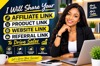 share your affiliate link product link website link referral link to drive sales