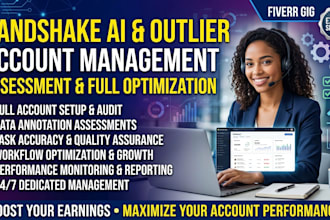 do assessment, full account management for your handshake ai and outlier account