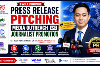provide press release pitching, journalist outreach, PR promotion and media PR