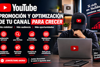 optimizaré y promocionaré tu canal de youtube para crecimien