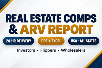 do real estate comps, arv, and property valuation report for investors