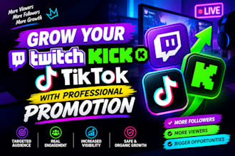grow your twitch kick and tiktok with professional promotion
