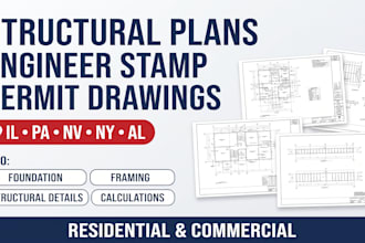 provide structural plan engineer stamp permit drawings il, pa, nv, ny, al