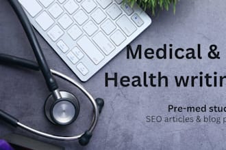 write high quality medical health and wellness articles