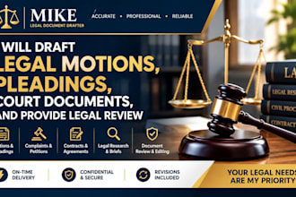 draft legal motions pleadings court documents and provide legal review