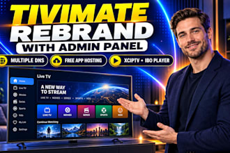 do professionally and customize your tivimate rebrand with admin panel and logo