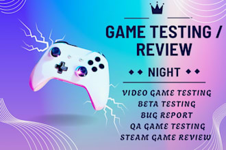 be your game tester for professional game testing and QA testing