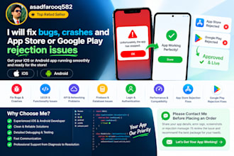 fix bugs, crashes and app store or google play rejection issues