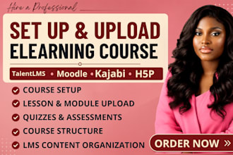 setup and upload elearning course content on talentlms, moodle, kajabi amd h5p