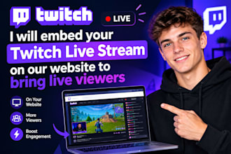 embed your twitch live stream on our website to bring live viewers