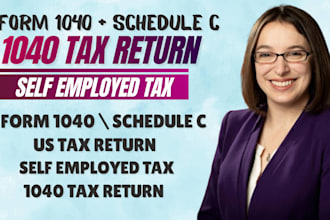 expertly prepare fast US form 1040 tax return self employed tax with schedule c