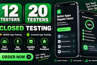 provide 12 testers close testing 20 testers mobile app testing 12 testers