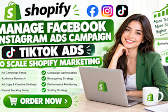 manage facebook instagram ads campaign tiktok ads to scale shopify marketing